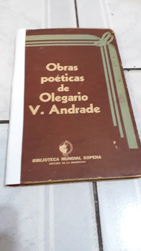 Obras Poeticas  De Olegario V. Andrade