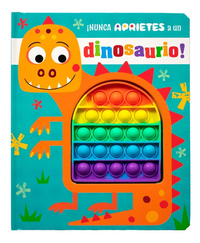 Cuento Pop It ¡nunca Aprietes A Un Dinosaurio!
