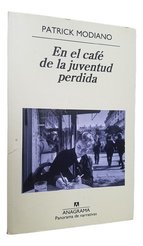 En El Cafe De Juventud Perdida Patrick Modiano Premio Nobel