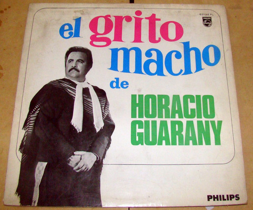 Horacio Guarany El Grito Macho Lp Argentino / Kktus