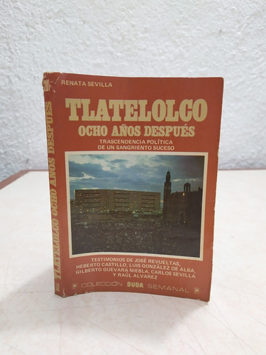 Tlatelolco Ocho Años Despues R.sevilla