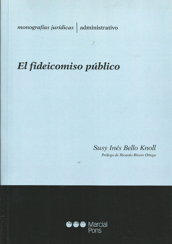 El Fideicomiso Público Bello Knoll