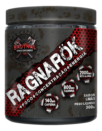 Pré Treino Ragnarok 300g Energia E Força - Bruthal Sports