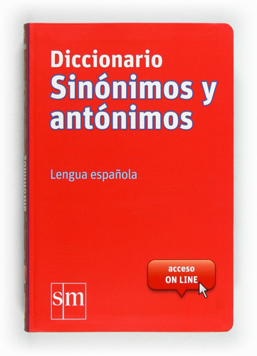 Libro Diccionario Sinonimos Y Antonimos. Lengua Espanola