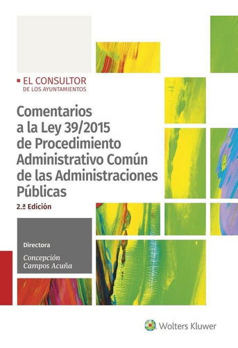 Libro Comentarios A La Ley 39/2015 De Procedimiento Admin...