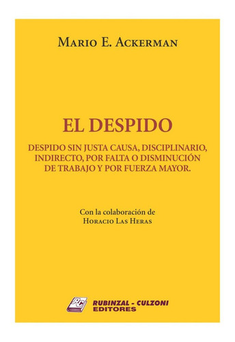 Libro El Despido. Sin Justa Causa - Ackerman, Mario E.