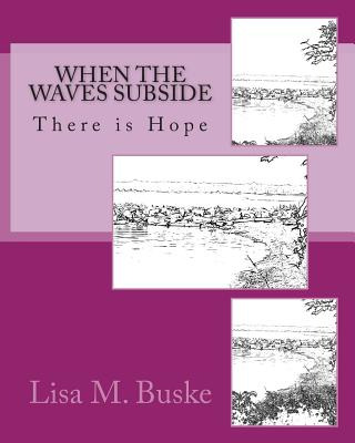 Libro When The Waves Subside: There Is Hope - Buske, Lisa...
