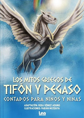 Libro Los Mitos Griegos De Tifon Y Pegaso - Infantil