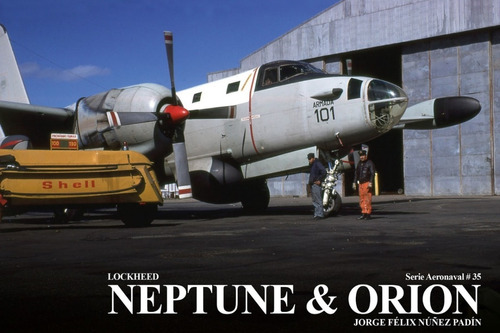 Serie Aeronaval 35 - Lockheed P-2 Neptune & P-3 Orion -