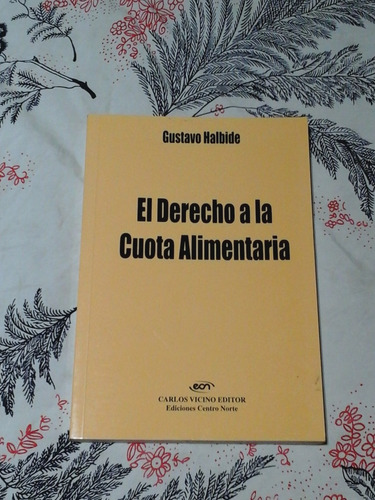 El Derecho A La Cuota Alimentaria - Zona Vte. Lopez