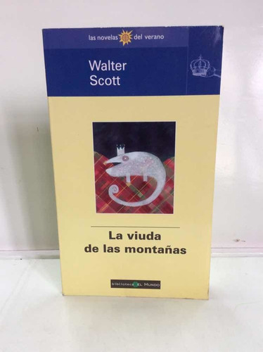 La Viuda De Las Montañas - Walter Scott - Historia Escocia