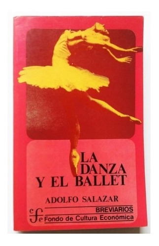 La Danza Y El Ballet, Adolfo Salazar