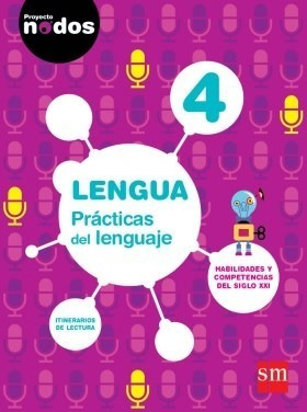 Lengua 4 S M Practicas Del Lenguaje S (proyecto Nodos) (nov