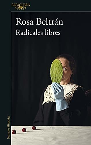 Libro : Radicales Libres / Free Radicals - Beltran, Rosa