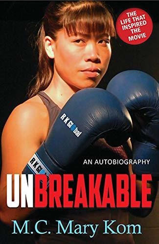 Book : Unbreakable - An Autobiography - Kom Mary