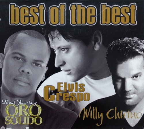 Oro Solido /elvis Crespo / Willy Chirino - Best Of The Best