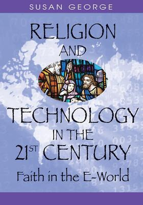 Libro Religion And Technology In The 21st Century - Susan...