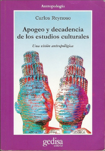 Apogeo Y Decadencia Estudios Culturales, De Reynoso. Editorial Gedisa, Tapa Blanda En Español