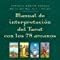 Manual De Interpretacion Del Tarot (spanish Edition)