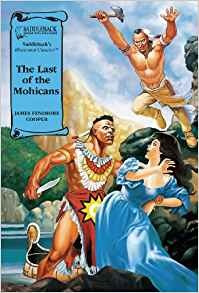 The Last Of The Mohicans (saddlebacks Illustrated Classics)