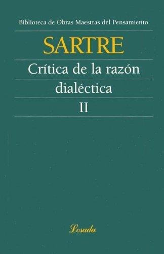 Critica De La Razon Dialectica 2 Del Grupo A La Historia