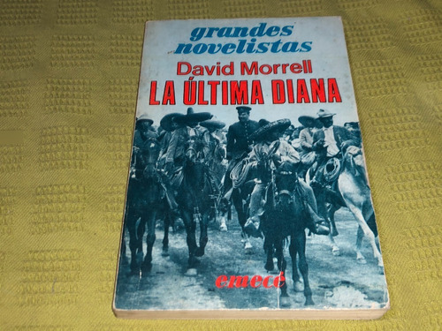 La Última Diana - David Morrell - Emecé