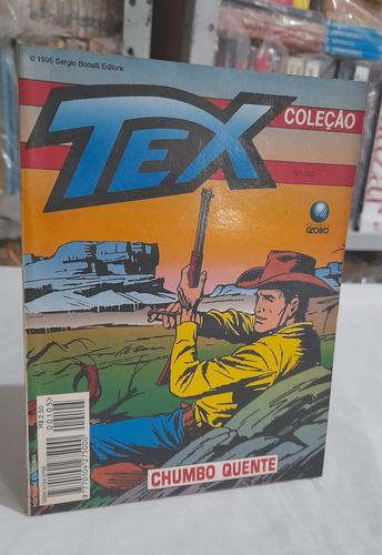 Revista Gibi Tex Coleção N° 105 : Chumbo Quente - Globo 1995 (Usado)