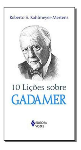 10 Licoes Sobre Gadamer