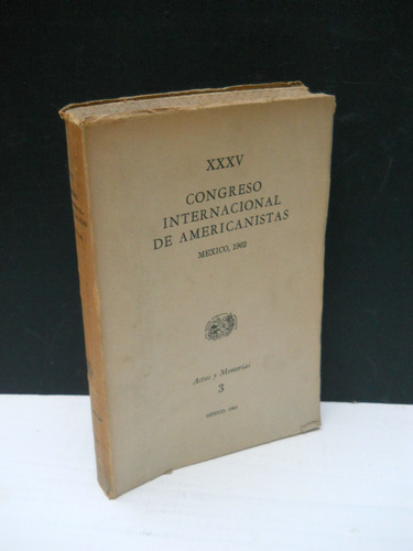 Xxxv Congreso Internacional Americanistas 1962 Tomo 3