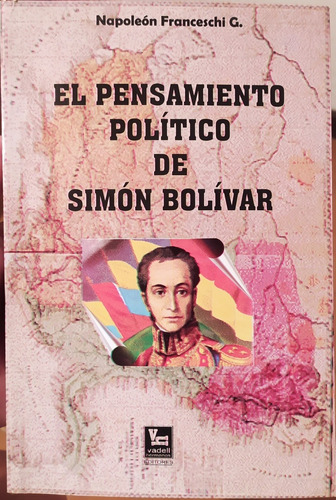 Libro El Pensamiento Político De Simón Bolívar