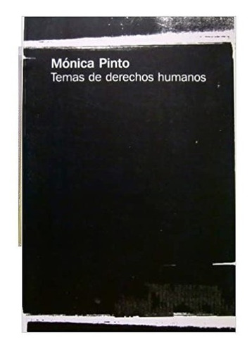 Temas De Derechos Humanos, Mónica Pinto