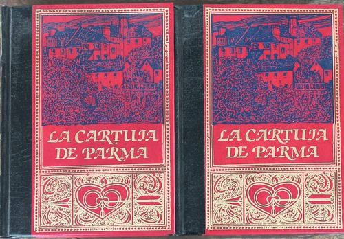 La Cartuja De Parma Tomo 1 Y 2 . Debolsillo - Stendhal