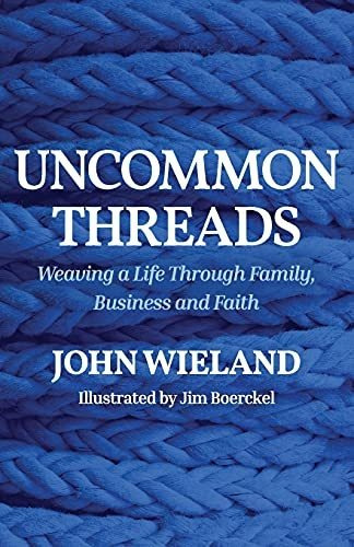 Book : Uncommon Threads - Wieland, John