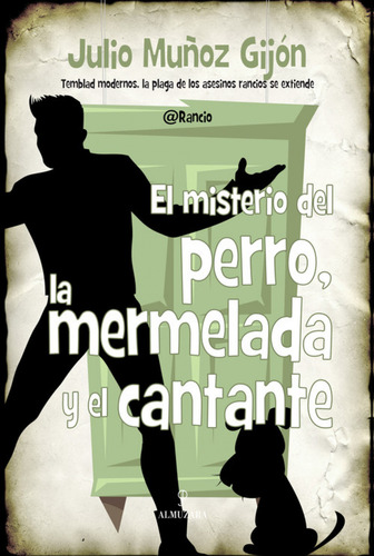 Libro El Misterio Del Perro, La Mermelada Y El Cantante De M