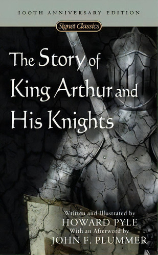 The Story Of King Arthur And His Knights, De Howard Pyle. Editorial Penguin Putnam Inc, Tapa Blanda En Inglés