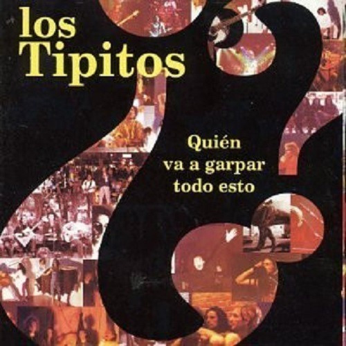 Los Tipitos  Quien Va A Garpar Todo Esto?- Cd Album Ind.arg