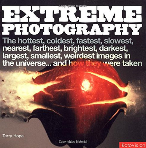 Extreme Photography - Hope Terry