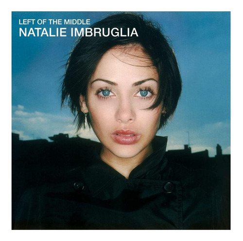 Natalie Imbruglia - Left Of The Middle Vinilo
