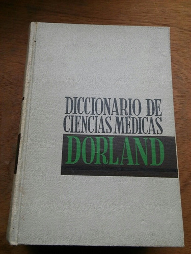 Diccionario De Ciencias Médicas - Dorland -