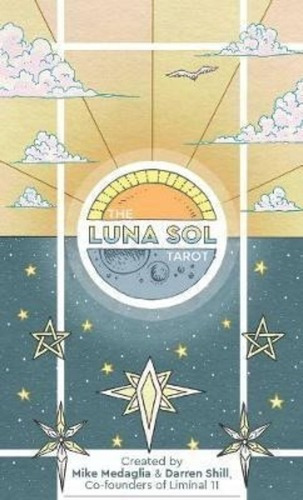 The Luna Sol Tarot, De Mike Medaglia. Editorial Liminal 11 En Inglés