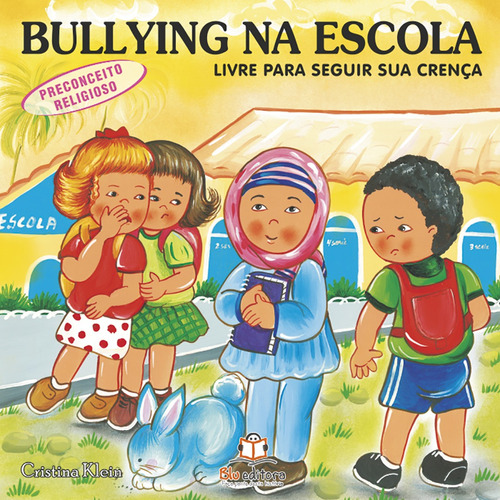 Bullying na escola: Preconceito religioso, de Klein, Cristina. Blu Editora Ltda em português, 2011