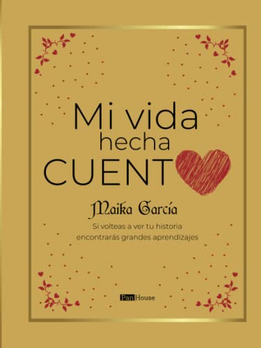 Mi Vida Hecha Cuento: Si Volteas A Ver Tu Historia Encontrar