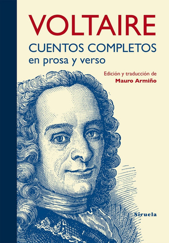 Cuentos Completos En Prosa Y Verso, De Voltaire. Editorial Siruela (g), Tapa Blanda En Español, 2014