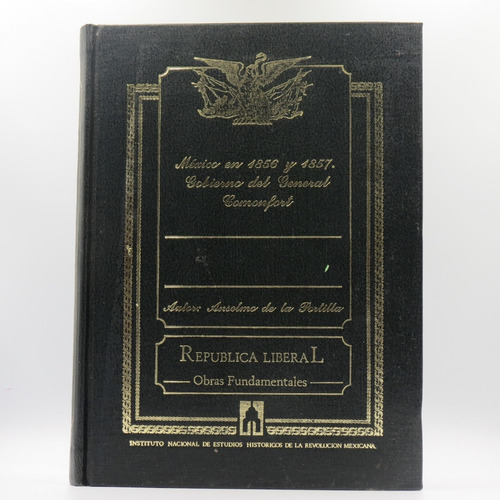 México En 1856 1957 Gobierno General Comonfort Anselmo Porti