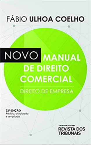 Novo Manual De Direito Comercial 32ª Edição (2021) Rt, De Fábio Ulhoa Coelho. Editora Revista Dos Tribunais Em Português