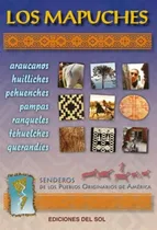 Comprar Los Mapuches - Senderos De Los Pueblos Originarios
