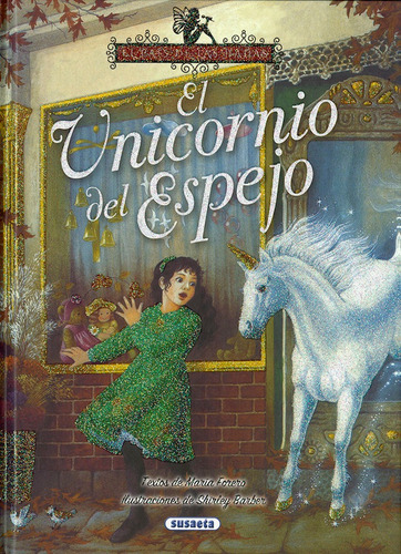 El Unicornio Del Espejo, De Forero Calderón, María. Editorial Susaeta, Tapa Dura En Español