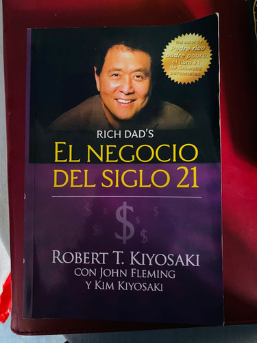 El Negocio Del Siglo 21 Robert Kiyosaki Rich Dad *