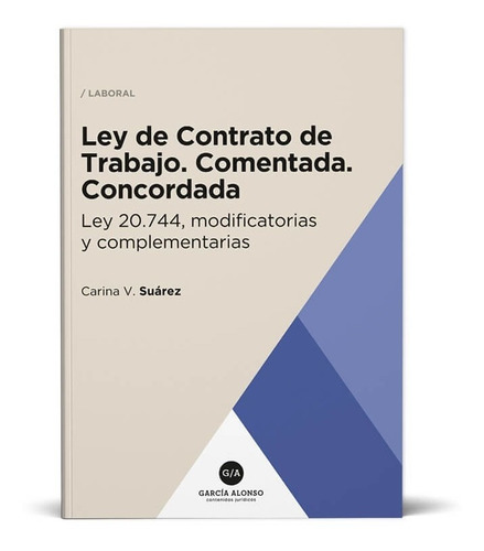 Ley De Contrato De Trabajo Comentada 2020