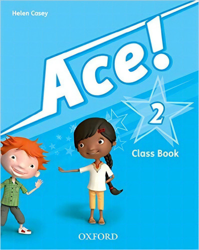 Ace 2 - Class Book - Oxford